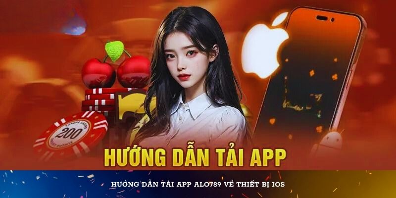 Hướng dẫn tải app về thiết bị iOS