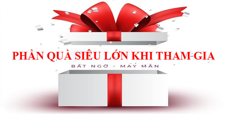 Vô số phần quà khi tham gia đăng ký