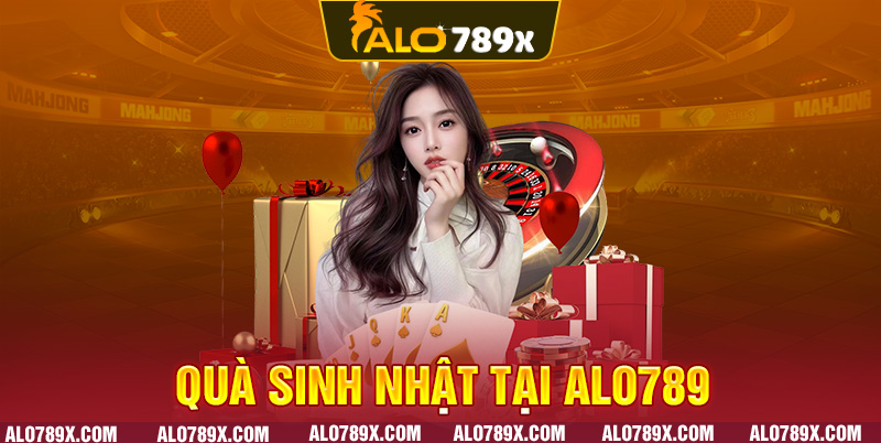 Quà sinh nhật alo789