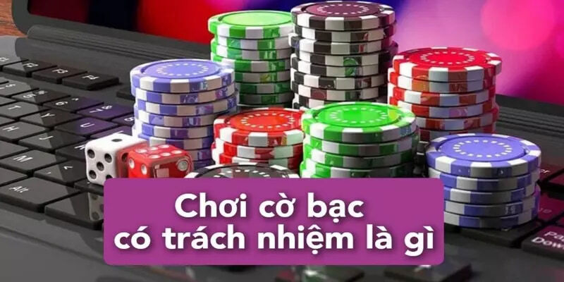 Cờ bạc có trách nhiệm alo789